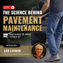 Sealcoating training live webinar: The Science Behind Pavement Maintenance with Lee Lowis, September 18, 2025, 7:00 pm ET.'